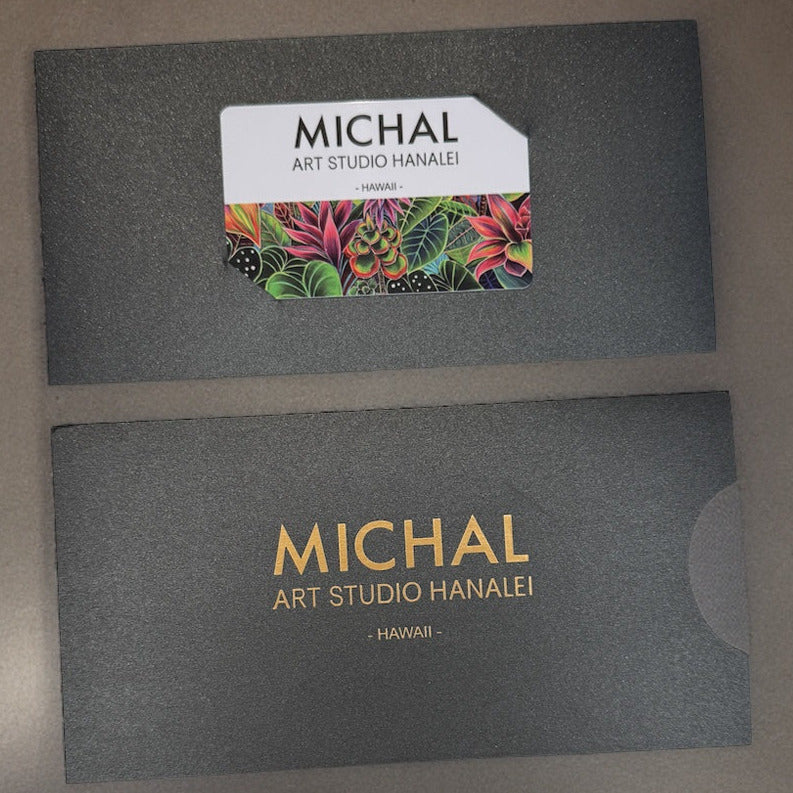 IN STORE Gift Card - Michal Art Studio Hanalei Hawaii